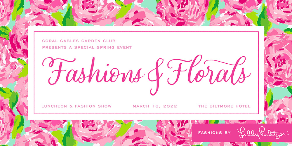 Coral Gables Garden Club Fashions and Florals event March 18, 2022